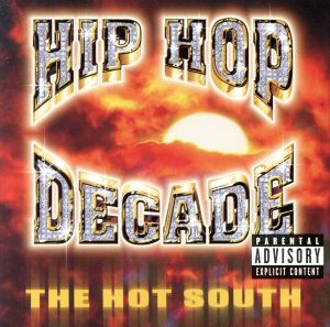 【輸入盤】Hip Hop Decade 1: Hot South