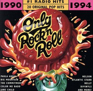 【輸入盤】Only Rock'N Roll 1990-1994: #1 Radio Hits