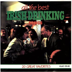 【輸入盤】All The Best Irish Drinking Songs: 20 Great Favorites