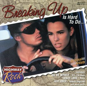 【輸入盤】Highway Rock: Breaking Up Is H