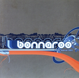 【輸入盤】Live From Bonnaroo 2003