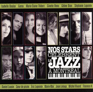 【輸入盤】Nos Stars Celebrent Le Jazz a Montreal