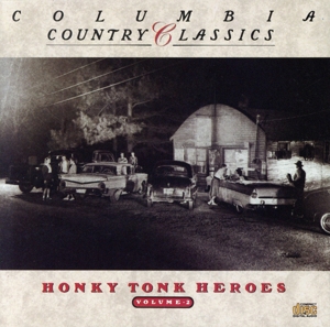 【輸入盤】Columbia Country Classics, Vol. 2: Honky Tonk Heroes