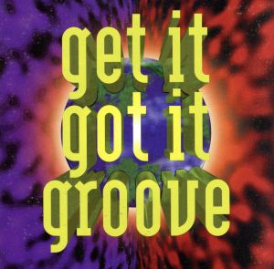 【輸入盤】Get It Got It Groove