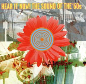 【輸入盤】Hear It Now: Sound of the Sixt