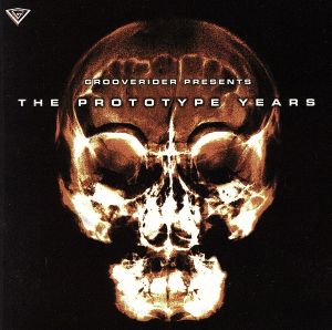 【輸入盤】Grooverider Presents-The Prototype Years