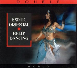 【輸入盤】Exotic Oriental Belly Dancing