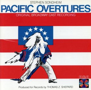 【輸入盤】Pacific Overtures (1976 Original Broadway Cast)