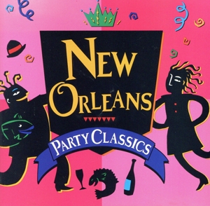 【輸入盤】New Orleans Party Classics