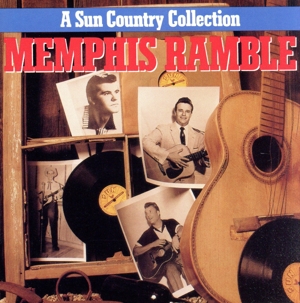 【輸入盤】Memphis Ramble:Sun Country Coll.Vol.1