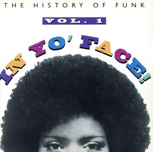 【輸入盤】In Yo' Face: History Funk 1