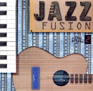 【輸入盤】Jazz Fusion Vol 2