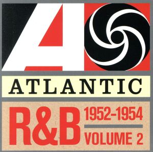 【輸入盤】Atlantic R&B 2: 1952-1954