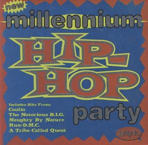 【輸入盤】New Millennium Hip-Hop Party