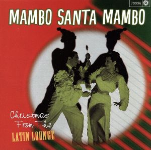 【輸入盤】Mambo Santa Mambo: Latin Xmas