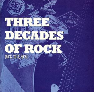 【輸入盤】3 Decades of Rock