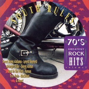 【輸入盤】70's Greatest Rock Hits Vol.2:South Rules