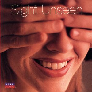 【輸入盤】Jazz Cafe: Sight Unseen