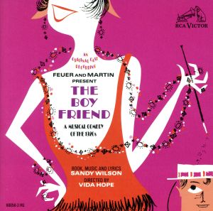 【輸入盤】The Boy Friend: A Musical Comedy Of The 1920s (1954 Original Broadway Cast)