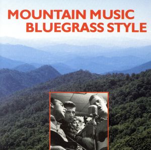 【輸入盤】Mountain Music Bluegrass Style