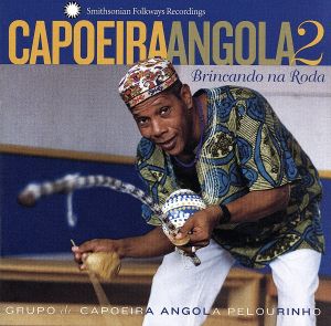 【輸入盤】Capoeira Angola 2: Brincando Na Roda