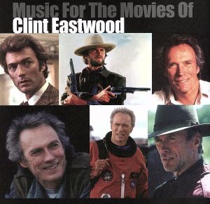 【輸入盤】Music for the Movies of Clint Eastwood