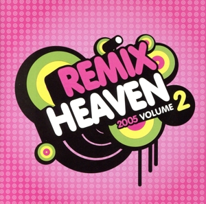 【輸入盤】Remix Heaven 2005 Vol 2