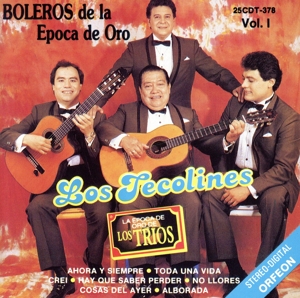 【輸入盤】Tecolines Los, Exitos De Oro, Ahora Y Siempre - Toda Una Vida - Conozco A Los Dos