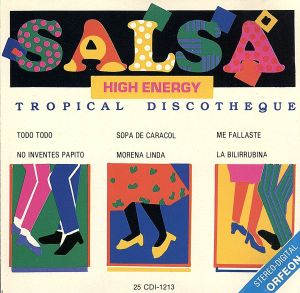 【輸入盤】Salsa High Energy, Tu Eres - Todo, Todo - No Inventes Papito - Sopa De Caracol,