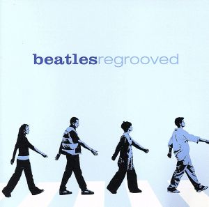 【輸入盤】Beatles Regrooved