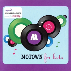 【輸入盤】Motown for Kids: Ages 2+/Kid, Parent and Earth Friendly