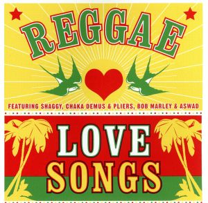 【輸入盤】Reggae Love Songs