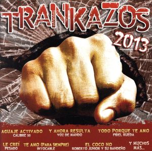 【輸入盤】Trankazos 2013