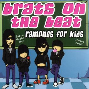 【輸入盤】Brats on the Beat: Ramones for Kids