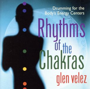 【輸入盤】Rhythms of the Chakras