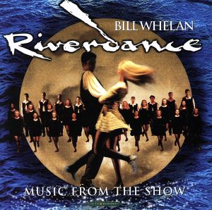 【輸入盤】Riverdance: Music From The Show