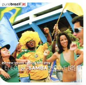 【輸入盤】Pure Brasil II Electric Samba