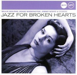 【輸入盤】Jazz for Broken Hearts