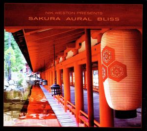 【輸入盤】Nik Weston Presents Sakura Aural Bliss