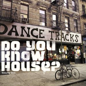 【輸入盤】Do You Know House: Dance Tracks