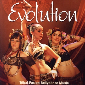 【輸入盤】Evolution: Tribal Fusion Bellydance Music