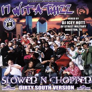 【輸入盤】17 Wit a Thizz: Dirty South Version