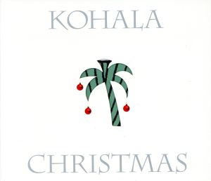 【輸入盤】Kohala Christmas (Dig)