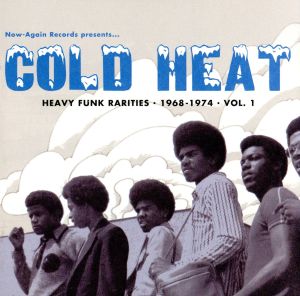 【輸入盤】Cold Heat: Heavy Funk Rarities 1: 1968-1974