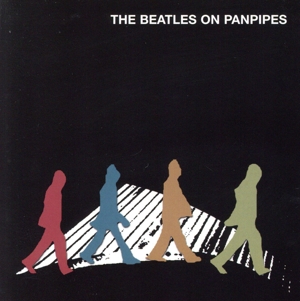 【輸入盤】Beatles on Panpipes