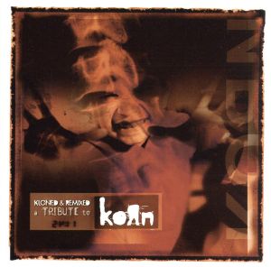 【輸入盤】Kloned & Remixed: Tribute to Korn