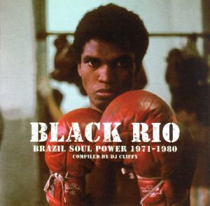 【輸入盤】DJ Cliffy Presents Black Rio