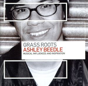 【輸入盤】Grass Roots: Ashley Beedle