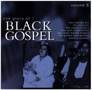 【輸入盤】Glory of Black Gospel Vol.5