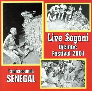 【輸入盤】Live Sogoni Djembe Festival 2001